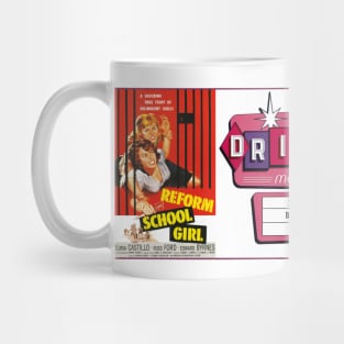 Drive-In Double Feature - Reform School Girls & Problem Girls Mug